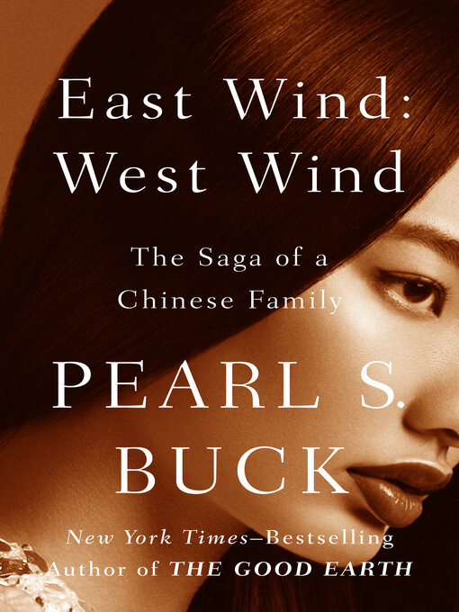 Title details for East Wind: West Wind by Pearl S. Buck - Wait list